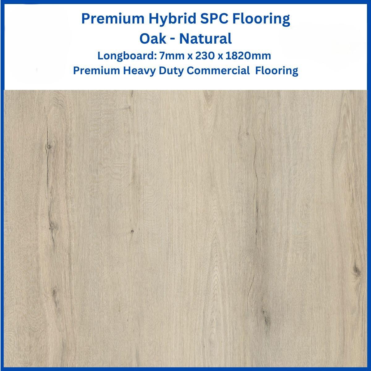 7mm Premium Hybrid Water Resistant Hybrid Flooring Oak Natural Longboard 230mm x 1820mm